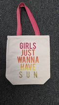 Girls Want to Have Sun Tote