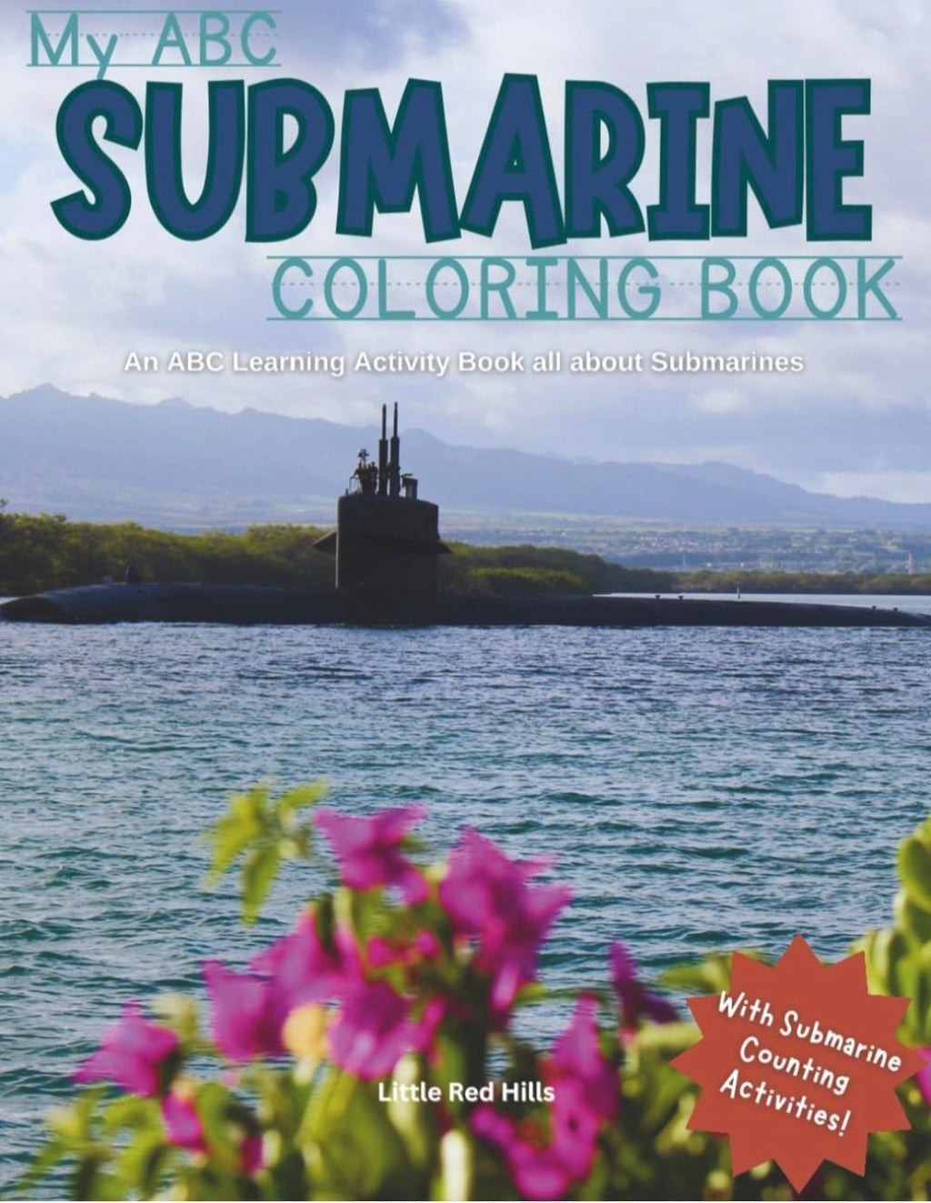 My ABC Submarine Coloring Book - ABC Learning Activity Book for Kids