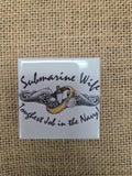 Submarine Wife Magnet