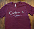 Caffeine & Amine - Adult T-Shirt