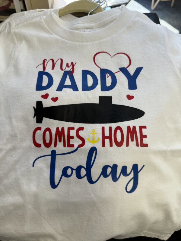 Children's T-shirt - My Daddy Comes Home Today