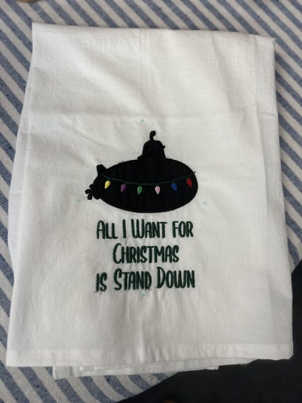 Kitchen Towel - All I want for Christmas is Stand Down