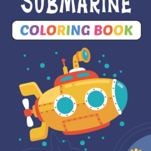 Submarine Kids Coloring Book:  For Kids, Children & Toddlers