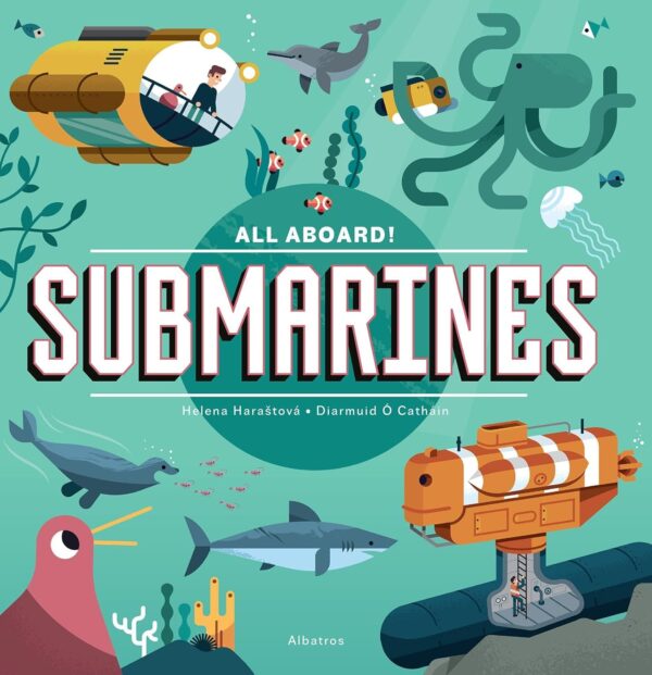 All Aboard! Submarines Children's Book