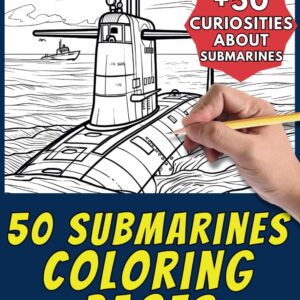 50 Submarines Coloring Pages for Children and Grownups