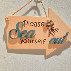 Sea Yourself Out Sign